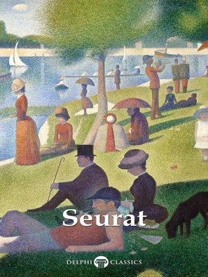 Delphi Complete Paintings of Georges Seurat (Illustrated) - ebook